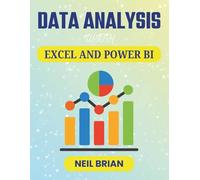 DATA ANALYSIS WITH EXCEL AND POWER BI: Step-by-Step Techniques for Building Interactive Dashboards and Meaningful Metrics (The Tech Skills Blueprint Series)
