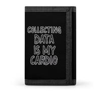 Data Analyst Collecting Data is My Cardio Cloth Wallet Card with Holder Trifold Pocket Slim Wallets
