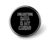 Data Analyst Collecting Data is My Cardio Small Round Button Badge Lapel Pins Badge for Bag 1" Shirt Accessories