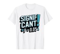 Data Analyst P Value Statistically Significant Proud T-Shirt