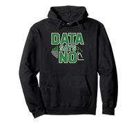 Data Analyst Says No Management Said Yes Anyway Humor Pullover Hoodie