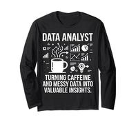 Data Analyst Turning Caffeine into Insights Chart Graphic Long Sleeve T-Shirt