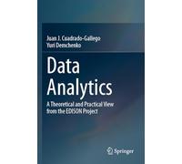 Data Analytics: A Theoretical and Practical View from the EDISON Project