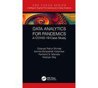 Data Analytics for Pandemics: A COVID-19 Case Study (Intelligent Signal Processing and Data Analysis)