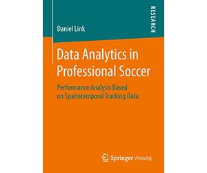 Data Analytics in Professional Soccer: Performance Analysis Based on Spatiotemporal Tracking Data