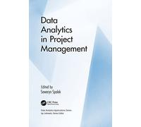 Data Analytics in Project Management – Data Analytics Applications – Routledge