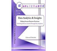 Data Analytics & Insights: Making Smarter Business Decisions (10 Digital Skills Every Small Business Owner Needs)