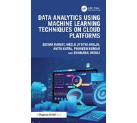 Data Analytics using Machine Learning Techniques on Cloud Platforms