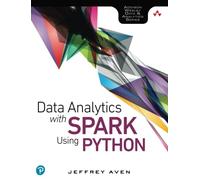 Data Analytics with Spark Using Python (Addison-Wesley Data & Analytics Series)