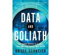 Data and Goliath by Bruce Schneier (18-Apr-2015) Hardcover