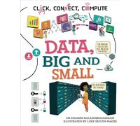 Data, Big and Small (Click, Connect, Compute)