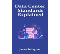 Data Center Standards Explained: Uptime Tiers, TIA-942, and Certification Paths