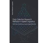 Data Collection Research Methods in Applied Linguistics (Research Methods in Linguistics)