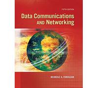 Data Communications and Networking (IRWIN COMPUTER SCIENCE)