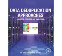 Data Deduplication Approaches: Concepts, Strategies, and Challenges