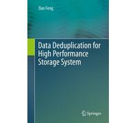 Data Deduplication for High Performance Storage System