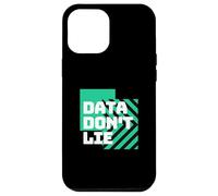 Data Don't Lie | Funny Statistics | Funny Math | Math Lover Case for iPhone 12 Pro Max