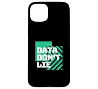 Data Don't Lie | Funny Statistics | Funny Math | Math Lover Case for iPhone 15 Plus