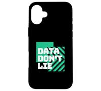 Data Don't Lie | Funny Statistics | Funny Math | Math Lover Case for iPhone 16 Plus