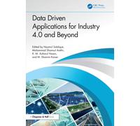 Data Driven Applications for Industry 4.0 and Beyond