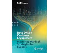 Data-Driven Customer Engagement: Mastering MarTech Strategies for Success