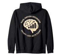 Data Driven Decisions Heart Led Actions Business Mindset Zip Hoodie