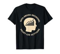 Data Driven Decisions Heart Led Actions Mindset T-Shirt
