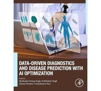 Data-Driven Diagnostics and Disease Prediction with AI Optimization