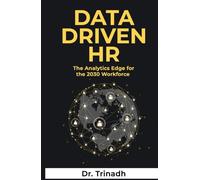 Data-Driven HR: The Analytics Edge for the 2030 Workforce