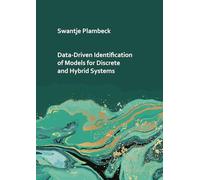 Data-Driven Identification of Models for Discrete and Hybrid Systems (Technische Informatik)