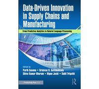 Data-Driven Innovation in Supply Chains and Manufacturing : From Predictive Analytics to Natural Language Processing