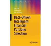 Data-Driven Intelligent Financial Portfolio Selection (Uncertainty and Operations Research)