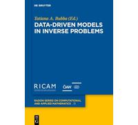 Data-driven Models in Inverse Problems: 31 (Radon Series on Computational and Applied Mathematics, 31)