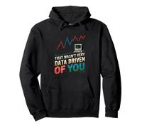 Data Driven Of You Data Engineer Data Analyst Engineering Pullover Hoodie