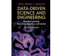 Data-Driven Science and Engineering : Machine Learning, Dynamical Systems, and Control
