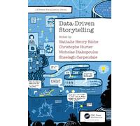 Data-Driven Storytelling (AK Peters Visualization Series)