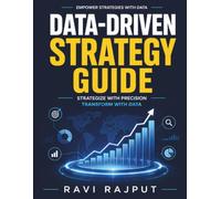 Data-Driven Strategy Guide: Intelligent System Implementation | Predictive Analytics for Strategy | Enhancing Customer Experience | Operational Efficiency through Data | Risk Management with Data