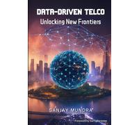 Data-Driven Telco: Unlocking New Frontiers
