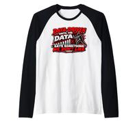 Data Driven Until It Says Something We Don’t Like Raglan Baseball Tee
