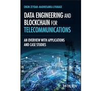 Data Engineering and Blockchain for Telecommunications: An Overview with Applications and Case Studies