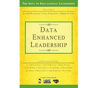Data-Enhanced Leadership: 7 (The Soul of Educational Leadership Series)