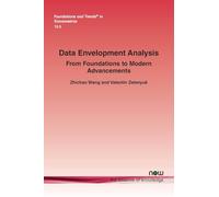Data Envelopment Analysis: From Foundations to Modern Advancements (Foundations and Trends® in Econometrics)