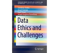 Data Ethics and Challenges – SpringerBriefs in Applied Sciences and Technology