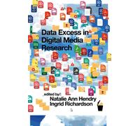 Data Excess in Digital Media Research