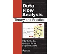 Data Flow Analysis: Theory and Practice