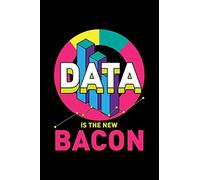 Data Is The New Bacon: 6x9 Science Journal & Notebook 5x5 Graph Paper Gift For A Data Analyst Or Programmer