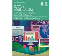 Data + Journalism : A Story-Driven Approach to Learning Data Reporting