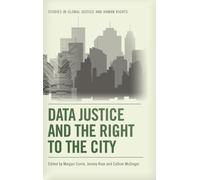 Data Justice and the Right to the City