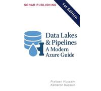Data Lakes & Pipelines: A Modern Azure Guide