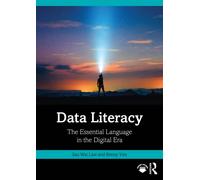Data Literacy : The Essential Language in the Digital Era